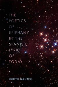 Poetics of Epiphany in the Spanish Lyric of Today