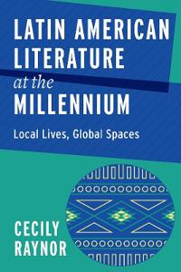 Bokomslag för "Latin American Literature at the Millennium"
