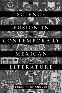 Bokomslag för "Science Fusion in Contemporary Mexican Literature"