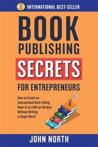 Book Publishing Secrets for Entrepreneurs