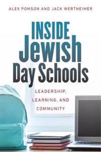 Bokomslag för "Inside Jewish Day Schools – Leadership, Learning, and Community"