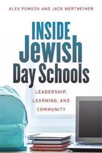 Bokomslag för "Inside Jewish Day Schools – Leadership, Learning, and Community"