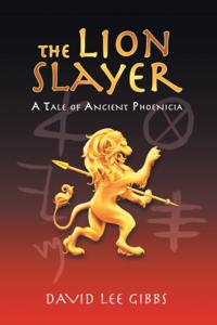 Lion Slayer: A Tale of Ancient Phoenicia