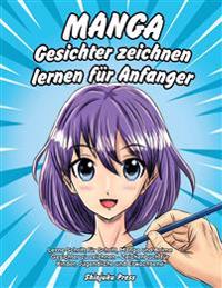 Manga Gesichter zeichnen lernen für Anfänger