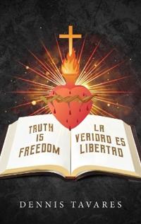 Kirjan kansi "Truth Is Freedom / La Veridad Es Libertad"