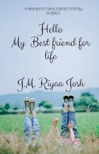 Hello, My Best Friends for Life