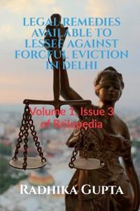 Legal Remedies Available to Lessee Against Forcful Eviction in Delhi