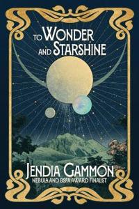 To Wonder and Starshine