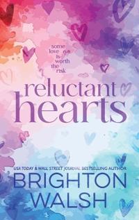 Reluctant Hearts