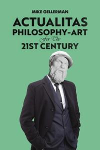 Kirjan kansi "Actualitas: Philosophy-Art for the 21st Century"