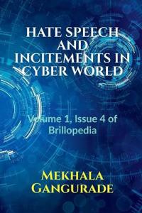 Hate Speech and Incitements in Cyber World