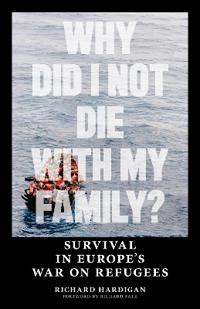 Why Did I Not Die with My Family?
