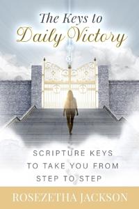 The Keys to Daily Victory