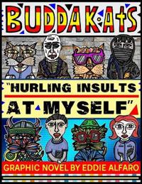 Hurling Insults at Myself