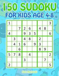 150 Sudoku for Kids Ages 4-8