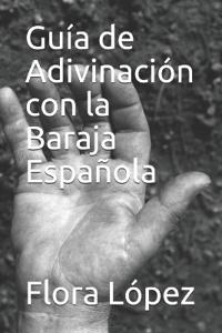 Guía de Adivinación con la Baraja Española