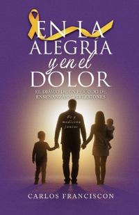 En la Alegría y en el Dolor