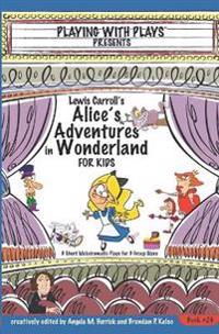 Lewis Carroll's Alice's Adventures in Wonderland for Kids