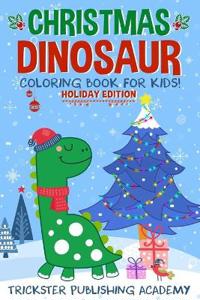 Christmas Dinosaur Coloring Book For Kids!