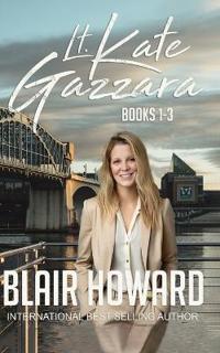 The Lt. Kate Gazzara Series - Books 1 - 3