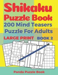 Shikaku Puzzle Book - 200 Mind Teasers Puzzle For Adults - Large Print - Book 2