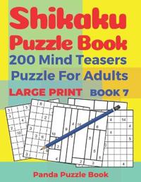 Shikaku Puzzle Book - 200 Mind Teasers Puzzle For Adults - Large Print - Book 7
