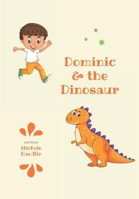 Dominic & the Dinosaur
