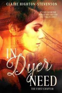 In Dyer Need