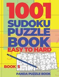 1001 Sudoku Puzzle Books Easy To Hard - Book 5