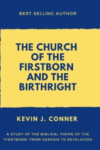 The Church of the Firstborn and the Birthright