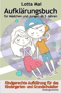 Aufklärungsbuch für Mädchen und Jungen ab 5 Jahren
