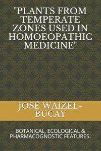 "Plants from Temperate Zones Used in Homoeophatic Medicine"