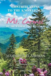 Contributions to the Knowledge of Mt. Carmel by Dr. E Graf Von Mülinen
