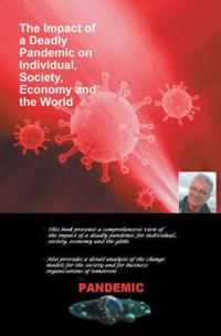 Impact of a Deadly Pandemic on Individual, Society, Economy and the World