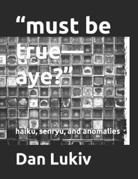 "must be true-aye?"