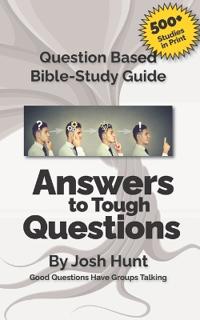 Question-based Bible Study Guide -- Answers to Tough Questions