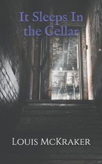 It Sleeps In the Cellar