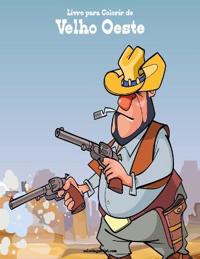 Livro para Colorir de Velho Oeste
