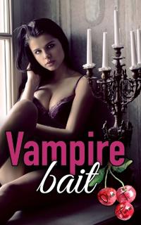 Vampire Bait