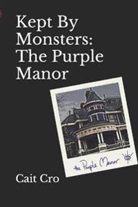 Kept By Monsters