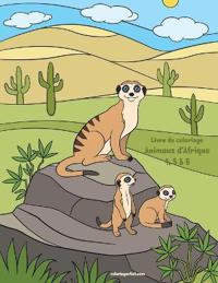 Livre de coloriage Animaux d'Afrique 4, 5 & 6