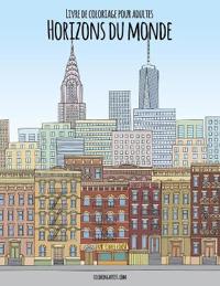 Livre de coloriage pour adultes Horizons du monde