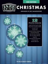 Eric Baumgartner's Jazz It Up! Christmas - 2nd Edition Mid-Intermediate Level