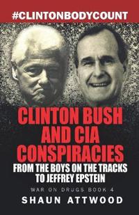 Clinton Bush and CIA Conspiracies