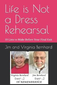 Life is Not a Dress Rehearsal