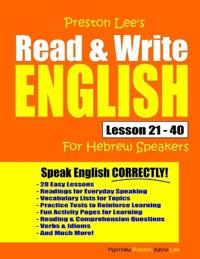 Preston Lee's Read & Write English Lesson 21 - 40 For Hebrew Speakers