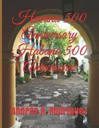 Havana 500 Anniversary Habana 500 Aniversario
