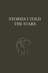 Stories I told the Stars
