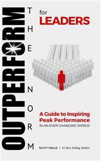 Bokomslag för "OUTPERFORM THE NORM for Leaders"