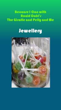 Because I Can With Roald Dahl's The Giraffe and Pelly and Me: Jewellery